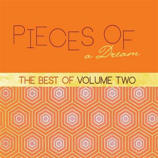 Cover for Pieces of a Dream · The Best of 2 (CD) (2014)