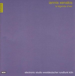 Cover for Iannis Xenakis · La Legende D'eer (CD)