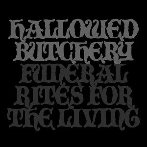 Cover for Hallowed Butchery · Funeral Rites For The Living (CD) (2010)