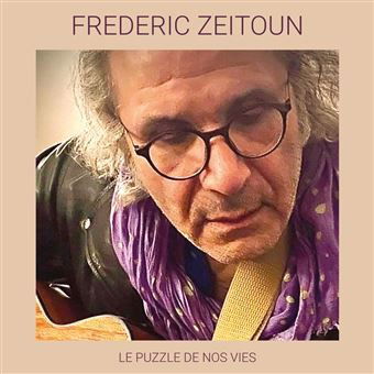 Cover for Frederic Zeitound · Le Puzzle De Nos Vies (CD) (2023)