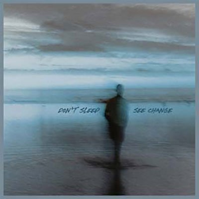 Cover for Don't Sleep · See Change (CD) (2023)