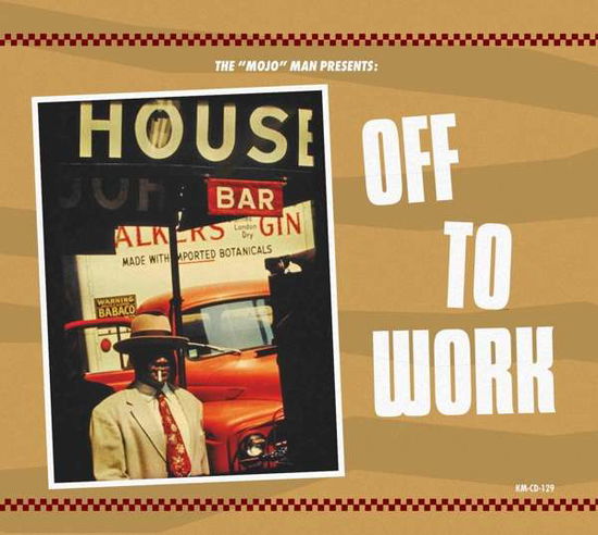 Off to Work / Various - Off to Work / Various - Música - KOKO-MOJO - 4260072729445 - 1 de outubro de 2021
