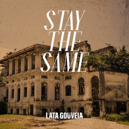 Cover for Lata Gouveia · Stay the Same (CD) (2022)