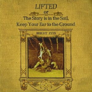 Cover for Bright Eyes · Lifted or the Story is in the Soil. Keep Your Ear to the Ground (CD) [Japan Import edition] (2015)