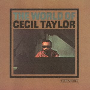 Cover for Cecil Taylor · The World Of Cecil Taylor (CD) [Japan Import edition] (2021)