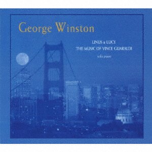 Cover for George Winston · Linus &amp; Lucy - the Music of Vince Guaraldi (CD) [Japan Import edition] (2019)