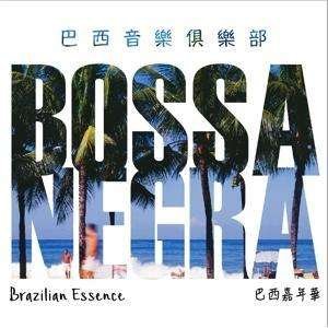 Brazilian Essence - Bossa Negra - Musik - EVOLUTION - 4897012130445 - 23. november 2018