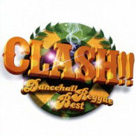 Cover for (Various Artists) · Clash!! Dancehall Reggae Best (CD) [Japan Import edition] (2013)