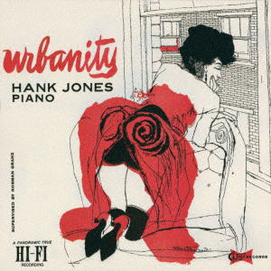 Urbanity - Hank Jones - Música - UNIVERSAL MUSIC JAPAN - 4988031581445 - 20 de septiembre de 2023