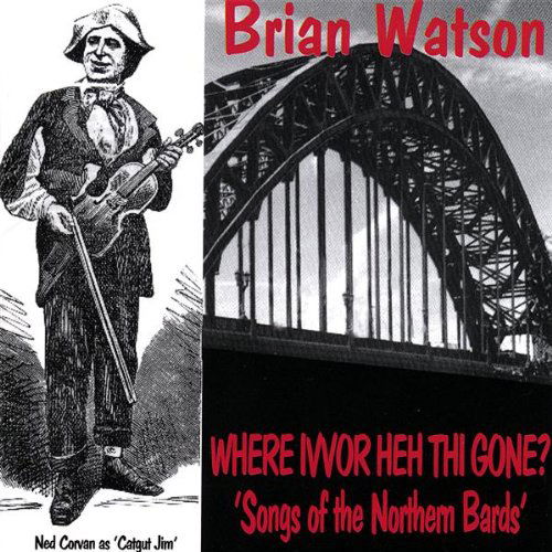 Cover for Brian Watson · Where Ivvor Heh Thi Gone (CD) (2007)