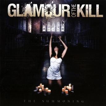 Glamour of the Kill-the Summoning - Glamour of the Kill - Musiikki - AFFLICTED MUSIC - 5060156651445 - keskiviikko 4. maaliskuuta 2015