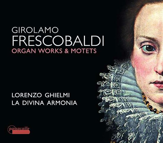 Organ Works & Motets - Lorenzo Ghielmi / La Divina Armo - Musique - PASSACAILLE - 5425004180445 - 1 septembre 2018