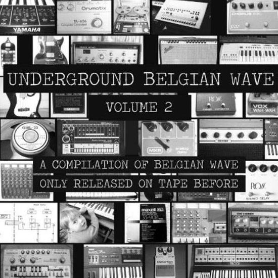 Underground Belgian Wave 2 - V/A - Musique - STARMAN - 5425032602445 - 7 décembre 2017