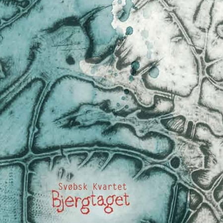 Cover for Svøbsk Kvartet · Bjergtaget (CD) (2013)