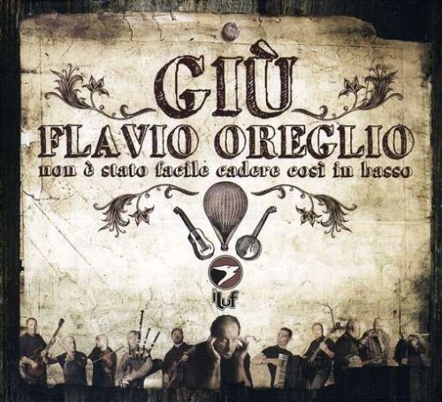 Cover for Flavio Oreglio · Giu'-Non E' Stato Facile (CD) (2008)