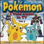 Cover for Pokemon &amp; I Tuoi Amici In Tv · Vol. 4 (CD)