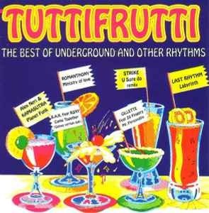 Cover for Various Artists · Tuttifrutti: The Best Of Underground And Other Rhythms (CD)