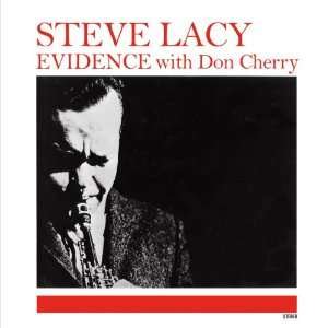 Cover for Steve Lacy · Evidence with Don Cherry (CD) (2011)
