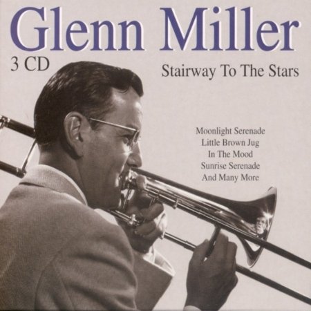 Glenn Miller-stairway to the Stars -3cdbox- - Glenn Miller - Música - GOLDIES - 8712177024445 - 15 de noviembre de 1995