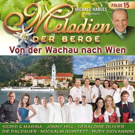 Cover for Melodien Der Berge · Von Der Wachau Nach Wien-f.15 (CD) (2013)