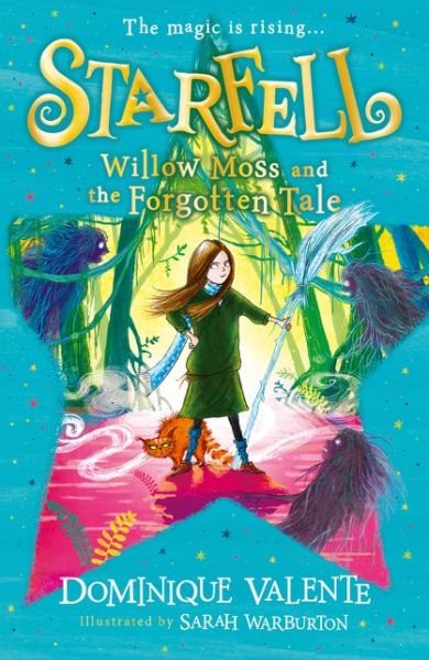 Cover for Dominique Valente · Starfell: Willow Moss and the Forgotten Tale - Starfell (Paperback Bog) (2020)