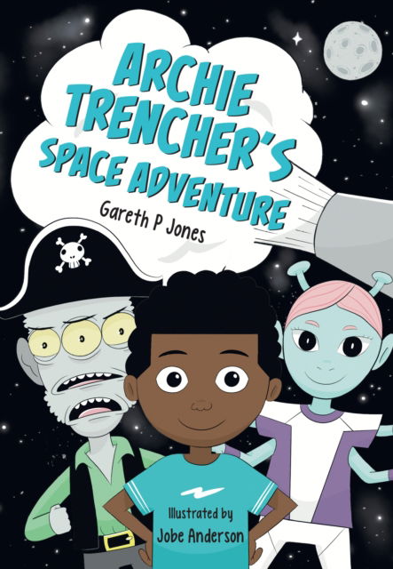 Cover for Gareth Jones · Archie Trencher's Space Adventure: Fluency 8 - Big Cat for Little Wandle Fluency (Paperback Book) (2025)