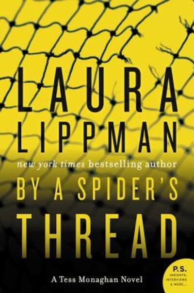 Cover for Laura Lippman · By a Spider's Thread: A Tess Monaghan Novel - Tess Monaghan Novel (Paperback Book) (2016)