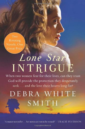 Cover for Debra White Smith · Lone Star Intrigue (Paperback Book) (2011)