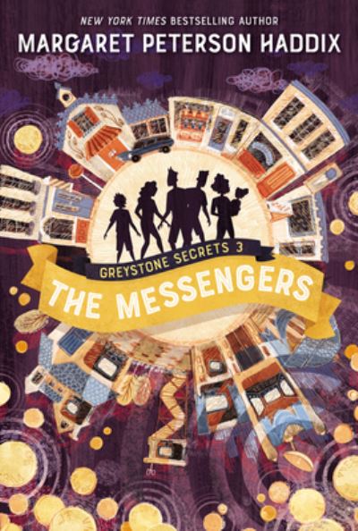 Cover for Margaret Peterson Haddix · Greystone Secrets #3: The Messengers - Greystone Secrets (Paperback Book) (2022)