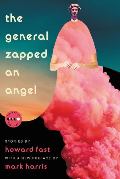 Cover for Howard Fast · General Zapped an Angel Stories (Book) (2019)
