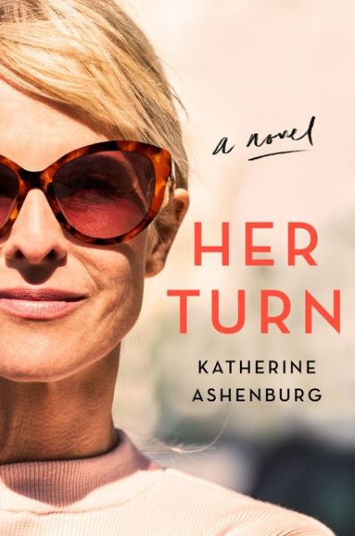 Cover for Katherine Ashenburg · Her Turn: A Novel (Paperback Book) (2021)