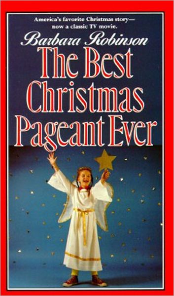 Cover for Barbara Robinson · The Best Christmas Pageant Ever: A Christmas Holiday Book for Kids - The Best Ever (Pocketbok) (1988)