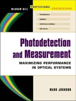 Cover for Mark Johnson · Photodetection and Measurement (Innbunden bok) [Ed edition] (2003)