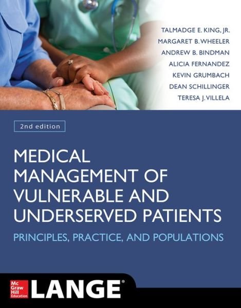 Cover for Talmadge King · Medical Management of Vulnerable and Underserved Patients: Principles, Practice, Populations, Second Edition (Taschenbuch) (2016)