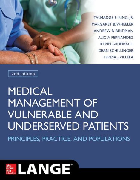 Cover for Talmadge King · Medical Management of Vulnerable and Underserved Patients: Principles, Practice, Populations, Second Edition (Taschenbuch) (2016)