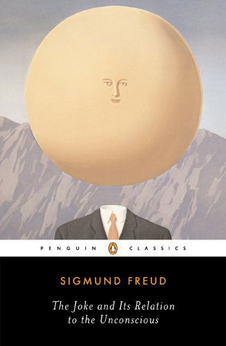 Cover for Sigmund Freud · The Joke and Its Relation to the Unconscious (Penguin Classics) (Paperback Book) (2003)