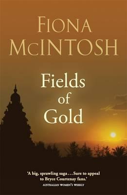 Cover for Fiona McIntosh · Fields of Gold (Book) (2013)