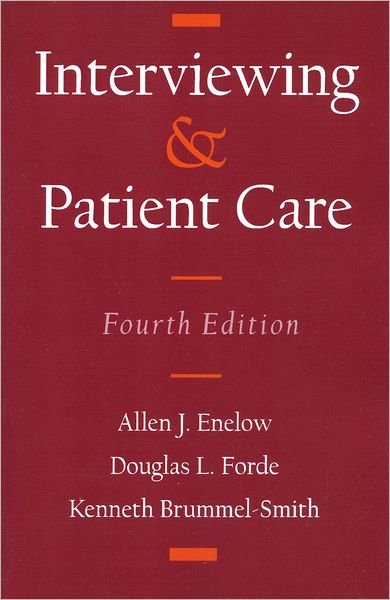 Cover for Enelow, Allen J. (Clinical Professor of Psychiatry, Clinical Professor of Psychiatry, University of California, Los Angeles (Emeritus)) · Interviewing and Patient Care (Pocketbok) [4 Revised edition] (1996)
