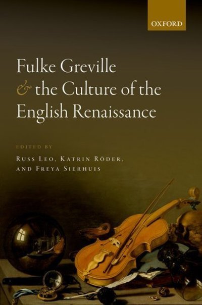 Cover for Fulke Greville and the Culture of the English Renaissance (Hardcover bog) (2018)