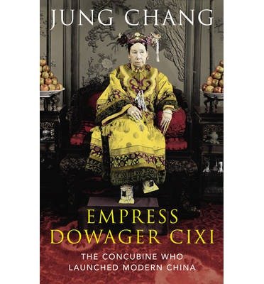 Cover for Jung Chang · Empress Dowager Cixi: the Concubine Who Launched Modern China (Taschenbuch) (2013)