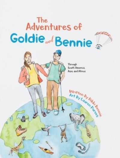 Cover for Rikki Bennie · The Adventures of Goldie and Bennie : Through South America, Asia and Africa (Hardcover Book) (2020)