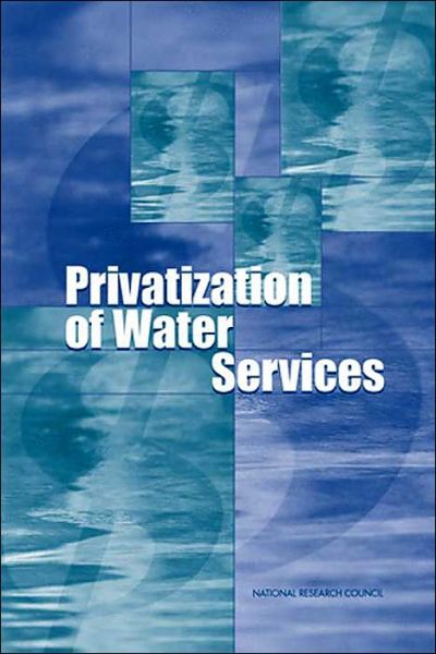 Cover for National Research Council · Privatization of Water Services in the United States: An Assessment of Issues and Experience (Hardcover Book) (2002)