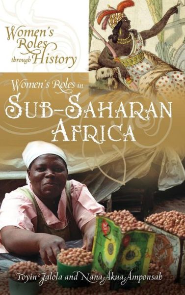 Cover for Toyin Falola · Women's Roles in Sub-Saharan Africa - Women's Roles through History (Hardcover Book) (2012)