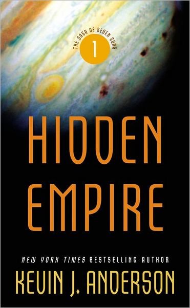Cover for Kevin J. Anderson · Hidden Empire - Saga of Seven Suns (Paperback Book) (2007)