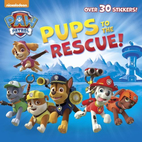 Cover for Random House · Pups to the Rescue! (Paw Patrol) (Pictureback (R)) (Paperback Book) [Stk edition] (2014)