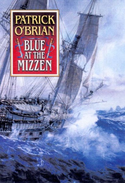 Cover for Patrick O'Brian · Blue at the Mizzen (Gebundenes Buch) (1999)