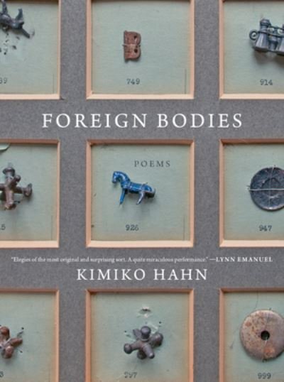 Cover for Hahn, Kimiko (Queens College, City University of New York) · Foreign Bodies: Poems (Taschenbuch) (2022)