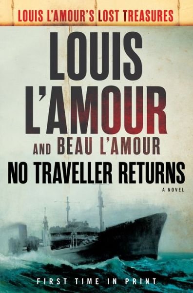 Cover for Louis L'Amour · No Traveller Returns: A Novel (Hardcover bog) (2018)