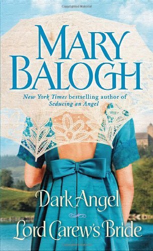 Cover for Mary Balogh · Dark Angel / Lord Carew's Bride: Two Novels in One Volume (Taschenbuch) [Reissue edition] (2010)