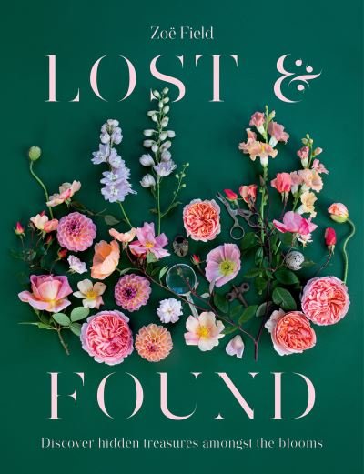 Lost & Found: Discover hidden treasures amongst the blooms (Hardcover bog) (2022)
